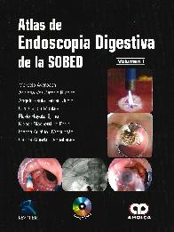 Atlas de Endoscopia Digestiva de la SOBED - 2 Tomos