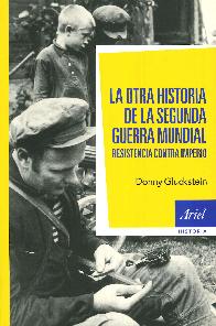La Otra Historia de la Segunda Guerra Mundial