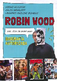 Robin Wood. Una vida de aventuras