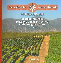 Las rutas del vino en el mundo America del Sur
