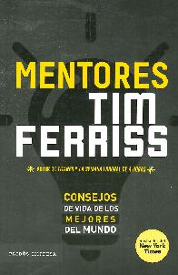 Mentores. Consejos de vida de los mejores del mundo
