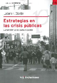 Estrategias en las crisis pblicas. La funcin de la comunicacin