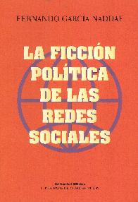 La ficcin poltica de las redes sociales