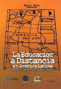 La educacin a distancia en Amrica Latina. Modelos, tecnologas y realidades