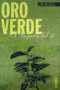Oro verde. El imperio del t Oceano