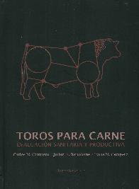 Toros para carne. Evaluacin sanitaria y productiva