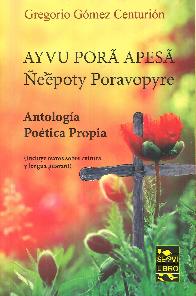 Ayvu Por apes e'epoty Poravopyre. Antologa potica propia