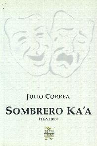 Sombrero Ka'a (teatro)