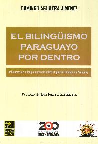 El bilinguismo paraguayo por dentro.