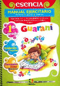 ESENCIA Guarani 1er grado 2 tomos .Manual instructivo y ejercitario.