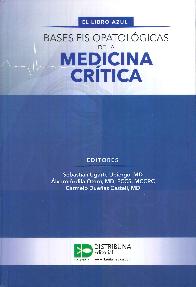 Bases Fisiopatológicas de la Medicina Crítica El libro Azul