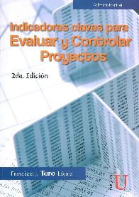 Indicadores Claves para Evaluar y Controlar Proyectos