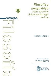 Filosofa y Negatividad sobre el Camino del Pensar de Hegel en Jena