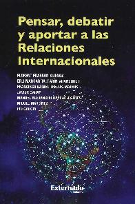 Pensar Debatir y Aportar a las Relaciones Internacionales