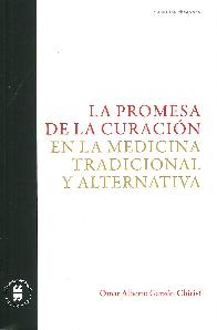 Promesa de Curacin en la Medicina Tradicional y Alternativa