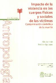 Impacto de la Violencia en los Cuerpos Fsicos y Sociales de la Vctimas