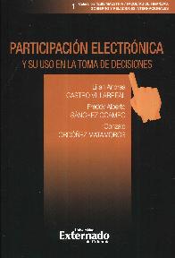 Participacin Electrnica y su Uso en la Toma de Decisiones