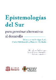 Epistemologas del Sur para Germinar Alternativas al Desarrollo