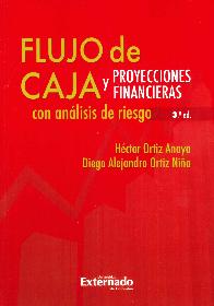 Flujo de Caja y Proyecciones Financieras con Analisis de Riesgo