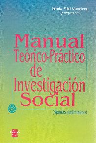 Manual terico-prctico de investigacin social