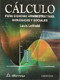 Calculo para ciencias administrativas, biologicas y sociales
