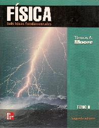 Fisica Seis Ideas Fundamentales Tomo II Moore
