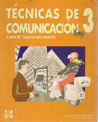 Tecnicas de comunicacion hoy 3