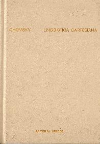 Lingistica cartesiana un capitulo de la historia del pensamiento racionalista