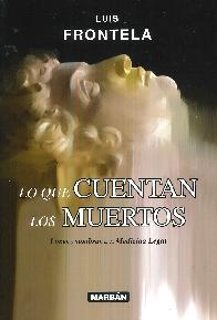 Lo que Cuentan los Muertos. Luces y sombras de la medicina legal