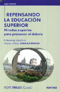 Repensando la educacin superior. Miradas expertas para promover el debate