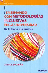 Enseando con metologas inclusivas en la universidad de la teora a la prctica