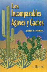 Los incomparables Agaves y Cactos