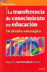 LA transferencia de conocimiento en educacin. Un desafo estratgico