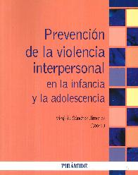 Prevencin de la violencia interpersonal en la infancia y la adolescencia