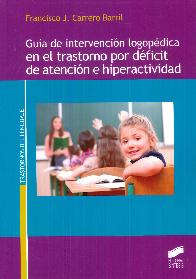 Gua de intervencin logopdica en el trastorno por dficit de atencin e hiperactividad