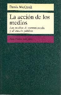 La Accion de los medios