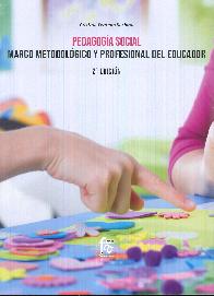 Pedagoga social. Marco metodolgico y profesional del educador