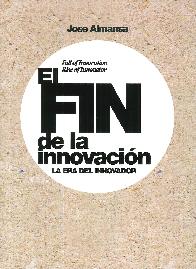 El fin de la innovacin. La era del innovador