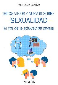 Mitos viejos y nuevos sobre sexualidad