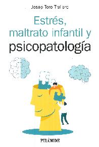 Estrs, maltrato infantil y psicopatologa