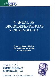 Manual de drogodependencias y criminologa