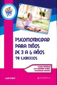 Psicomotricidad para nios de 3 a 6 aos. 98 ejercicios