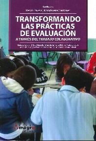 Transformando las prcticas de evaluacin