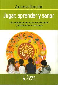 Jugar, aprender y sanar. Los mandalas como recurso educativo y teraputico en la infancia