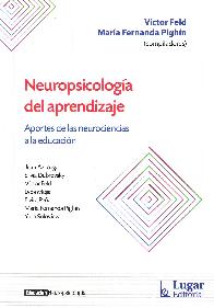 Neuropsicologa del aprendizaje. Aportes de las neurociencias a la educacin