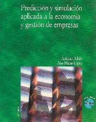 Prediccin y simulacin aplic ada a la economa y gestin de empresas