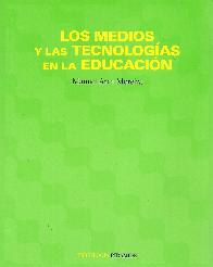 Los medios y las tecnologias en la educacion