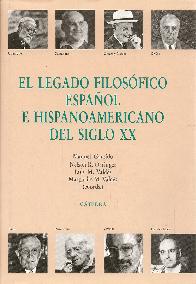 El legado filosofico espaol e hispanoamericano del siglo XX