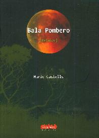 Bala Pombero.Relatos.