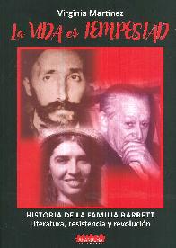 La vida es tempestad.  HIstoria de la familia Barrett